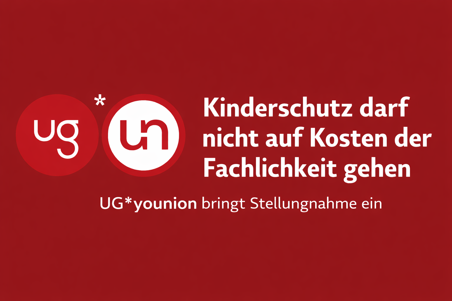 UG*younion bringt Stellungnahme zur WKJHG-Novelle ein